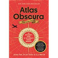 Atlas Obscura- 2nd Edition: An Explorers Guide to the Worlds Hidden Wonders [Idioma Inglés]